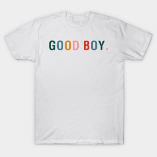 Good Boy T-Shirt